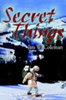 Secret Things 1410753573 Book Cover
