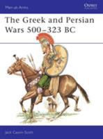 The Greek and Persian Wars 500-323 BC 0850452716 Book Cover