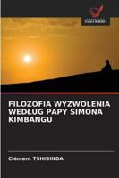 FILOZOFIA WYZWOLENIA WEDLUG PAPY SIMONA KIMBANGU (Polish Edition) 6208711207 Book Cover
