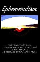 Ephemeralism 1667134698 Book Cover