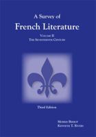 A Survey of French Literature, Vol. 2: The Seventeenth Century 1585101079 Book Cover
