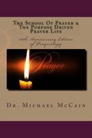 The School Of Prayer The Purpose Driven Prayer Life 1481007777 Book Cover