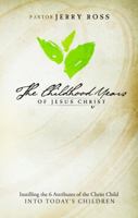 The Childhood Years of Jesus Christ 098379684X Book Cover