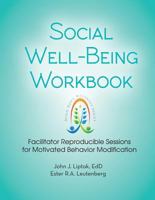 Social Well-Being Workbook: Facilitator Reproducible Sessions for Motivational Behavior Modification 1570253382 Book Cover