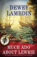 Much Ado About Lewrie 1250103665 Book Cover