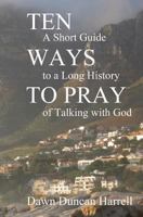 Ten Ways to Pray 0615581749 Book Cover
