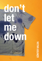 Günter Valda: Don't Let Me Down 3862069729 Book Cover
