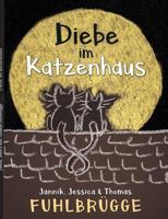 Diebe Im Katzenhaus 3746056195 Book Cover