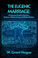 The Eugenic Marriage 1639230521 Book Cover