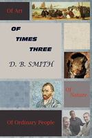 Of Times Three 0578082896 Book Cover