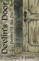 Forests of the Fae: Devlin's Door 0996911111 Book Cover