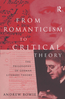 From Romanticism to Critical Theory 0415127637 Book Cover