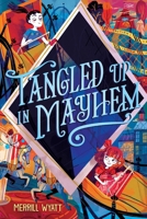 Tangled Up in Mayhem (3) (The Tangled Mysteries) 166593106X Book Cover