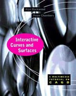 Interactive Curves and Surfaces (The Morgan Kaufmann Series in Computer Graphics) 1558604057 Book Cover