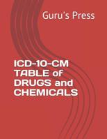 ICD-10-CM TABLE of DRUGS and CHEMICALS 1072197588 Book Cover