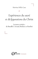 Expériences du sacré et dé-figuration du Christ: Lectures croisées : de Bataille à Artaud, Beckett et Pasolini (Universités) (French Edition) B08PRVKJBD Book Cover