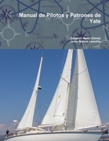 Manual de Pilotos y Patrones de Yate 1312069287 Book Cover