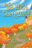 Tea With the Queen 1478766557 Book Cover