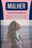 Mulher Transformadora (Portuguese Edition) B0DVST5N5Q Book Cover