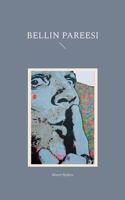 Bellin pareesi (Finnish Edition) 9528023800 Book Cover