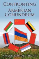 Confronting the Armenian Conundrum 1470103389 Book Cover