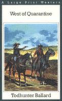 West of Quarantine (G K Hall Nightingale Series Edition) 0783818491 Book Cover