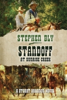 Standoff at Sunrise Creek (The Legend of Stuart Brannon, Book 4) 0891076956 Book Cover
