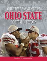 Greatest Moments in Ohio State Football History 157243578X Book Cover