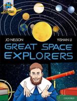 Project X Origins Graphic Texts: Dark Red Book Band, Oxford Level 17: Great Space Explorers (Project X Origins Graphic Texts) 0198367651 Book Cover