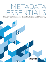 Metadata Essentials: Proven Techniques for Book Marketing and Discovery 1513260901 Book Cover
