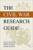 Civil War Research Guide: A Guide for Researching Your Civil War Ancestor 0811726436 Book Cover