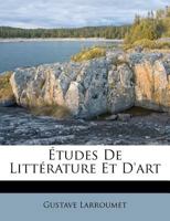 Études De Littérature Et D'art 1247210065 Book Cover