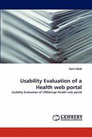 Usability Evaluation of a Health web portal 383838976X Book Cover