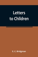 Letters to Children 9356783047 Book Cover