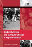 Student Activism and Curricular Change in Higher Education 1032927372 Book Cover