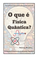 O que é física quântica? (Idéias Profundas para Jovens Pensadores) (Portuguese Edition) B0DV4J2JM8 Book Cover