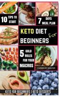 Keto diet for beginners: Keto for beginners, Keto Dessert recipes 1975975987 Book Cover