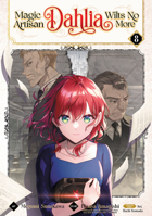 Magic Artisan Dahlia Wilts No More (Manga) Vol. 8 B0DYNCPGNL Book Cover