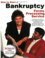 How to Start a Bankruptcy Forms Processing Service 0976159112 Book Cover