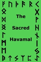 The Sacred Havamal 1494343525 Book Cover