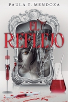 El reflejo: Un secreto genético. Una verdad que cambiará a la humanidad. B0FV94DXRB Book Cover