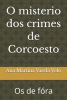 O misterio dos crimes de Corcoesto: Os de fóra (Galician Edition) B0GJ37NBZJ Book Cover