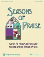 Seasons of Praise: Songs of Praise and Worship for the Whole Family of God 0634051040 Book Cover