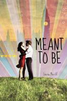 Meant to Be 0385741782 Book Cover