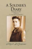 A Soldier's Diary 1425758797 Book Cover