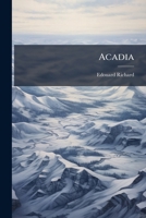 Acadia... 1279919418 Book Cover