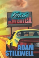 Weird America B0FJFFB1HZ Book Cover