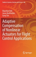 Adaptive Compensation of Nonlinear Actuators for Flight Control Applications 9811641633 Book Cover