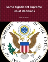 Some Significant Supreme Court Decisions 0359543448 Book Cover