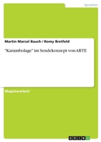 "Karambolage" im Sendekonzept von ARTE 3638700410 Book Cover